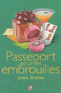 Passeport pour les embrouilles - Jane Heller