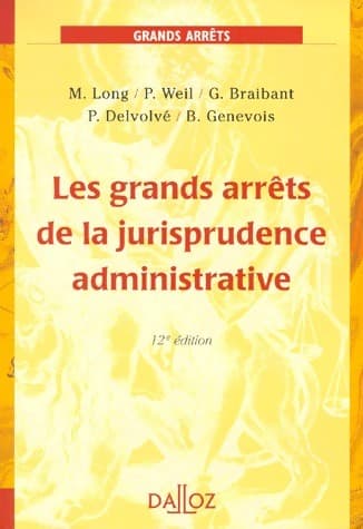Les grands arrêts de la jurisprudence administrative - Marceau Long
