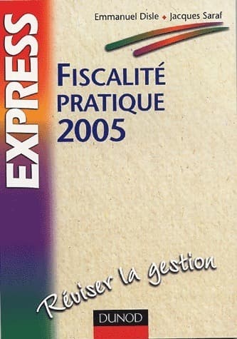 Fiscalité pratique 2005 - Emmanuel Disle