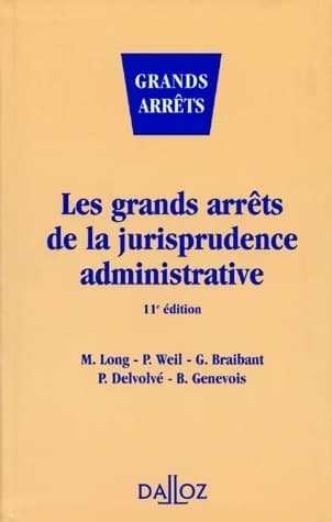 Les grands arrêts de la jurisprudence administrative - Marceau Long