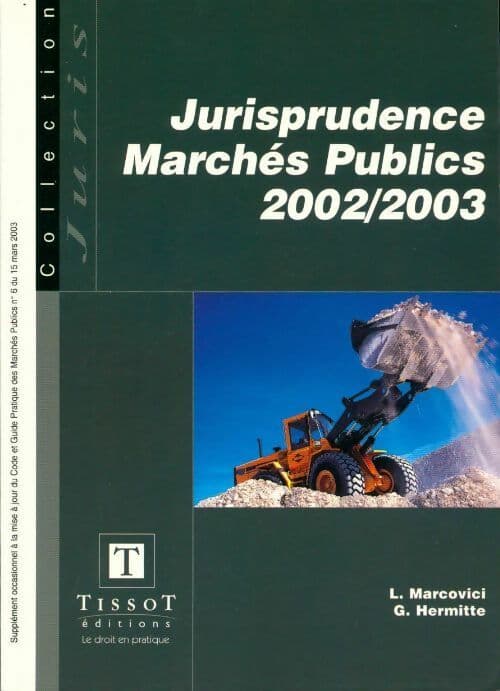 Jurisprudence Marchés Publics 2002/2003 - Laurent Marcovici