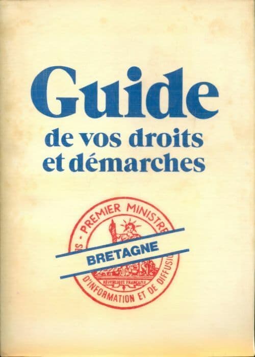 Guide vos droits et démarches Bretagne - Collectif